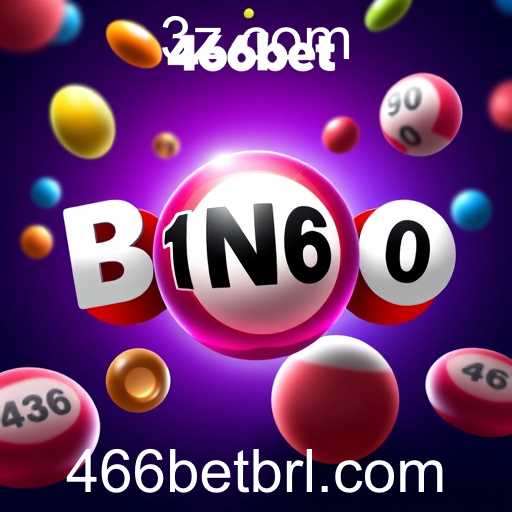 A Diversão e Emoção dos Jogos de Bingo no 466bet