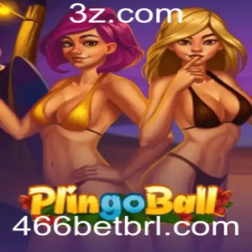 Explorando o Mundo de Plingoball e Sua Conexão com 466bet