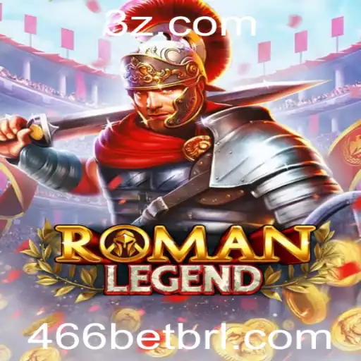 RomanLegend: Mergulhe na Aventura Épica com 466bet
